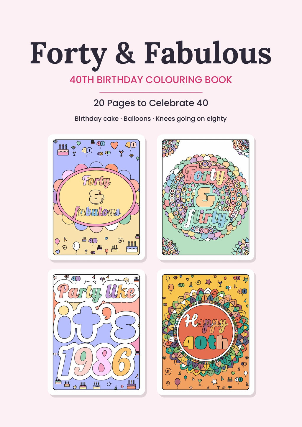 Forty & Fabulous – Colouring Book