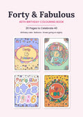 Forty & Fabulous – Colouring Book