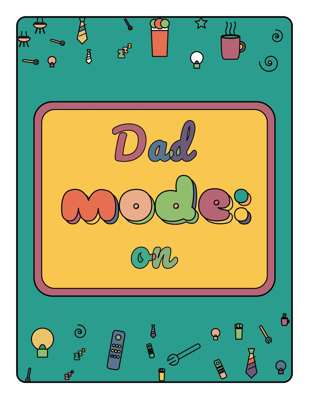 Dad Mode: On